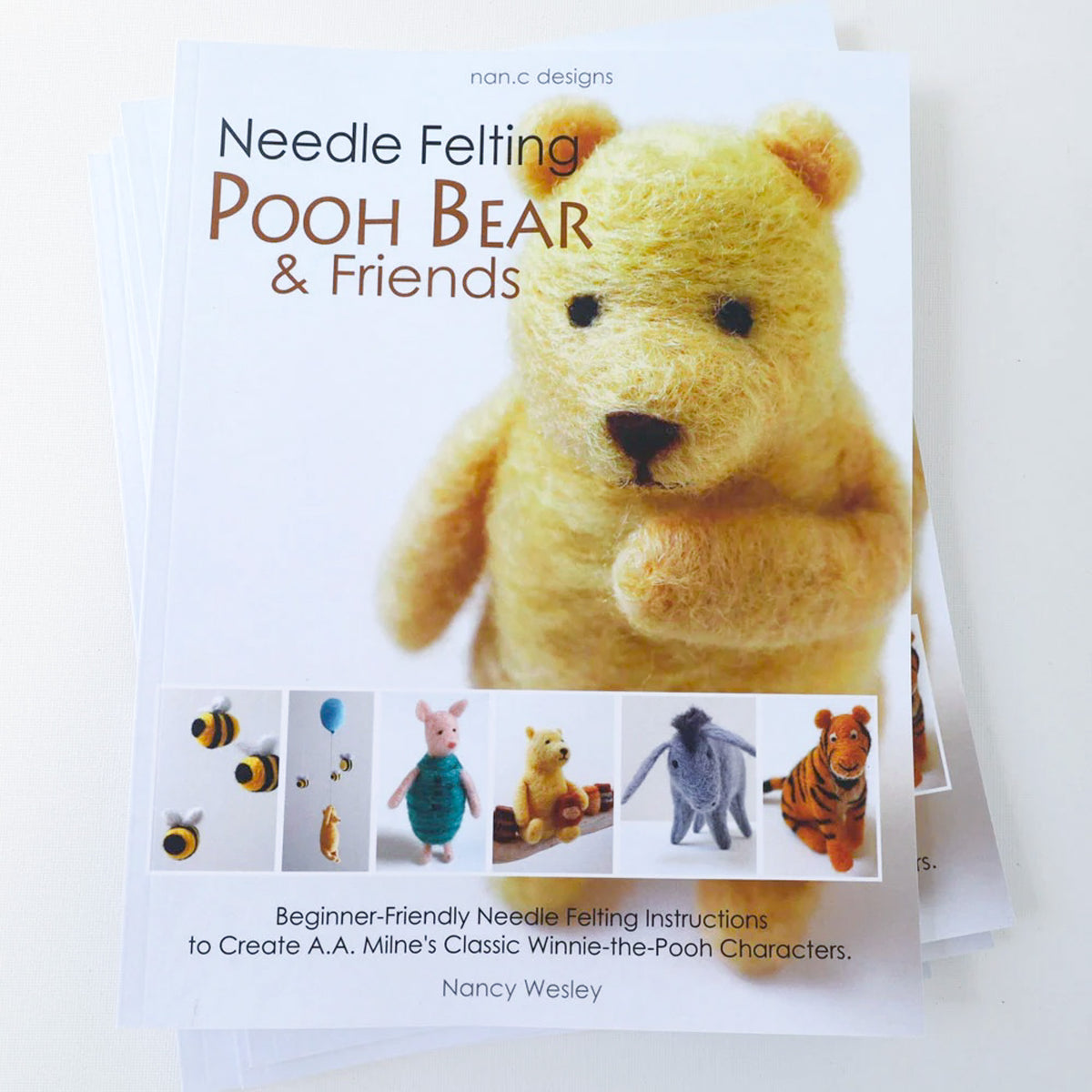 Nan.C Designs Needle Felting Pooh Bear and Friends